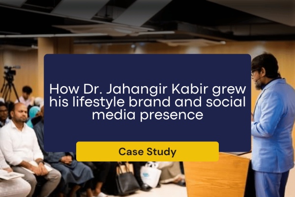 How Dr. Jahangir Kabir grew his lifestyle brand and social media presence